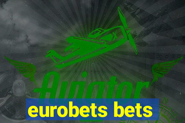 eurobets bets